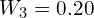 W_3 = 0.20