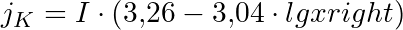 j_K = I \cdot \left(3{,}26 - 3{,}04 \cdot lg xright)