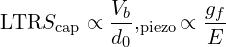 \[\text{\textdir LTR}S_{\text{cap}} \propto \frac{V_b}{d_0},\quadS_{\text{piezo}} \propto \frac{g_f}{E}\]