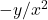 -y/x^2