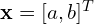 \mathbf{x} = [a, b]^T