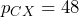 p_{CX}=48%