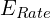 E_{Rate}