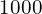 1000