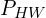 P_{HW}