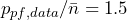 p_{pf,data}/\bar{n}=1.5%
