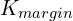 K_{margin}