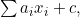 \sum a_i x_i + c,