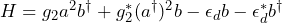 H = g_2 a^2 b^\dagger + g_2^* (a^\dagger)^2 b - \epsilon_d b - \epsilon_d^* b^\dagger