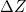 \Delta Z