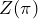 Z(\pi)