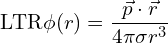 \[\text{\textdir LTR}\phi(r) = \frac{\vec{p} \cdot \vec{r}}{4\pi \sigma r^3}\]