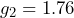g_2 = 1.76
