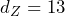 d_Z=13