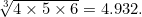 \sqrt[3]{4\times5\times6} = 4.932.