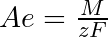 Ae = \frac{M}{zF}
