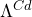 \Lambda^{Cd}