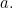 a.