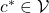 c^* \in \mathcal{V}