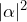 |\alpha|^2