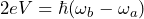 2eV = \hbar(\omega_b - \omega_a)