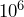 10^6