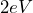 2eV