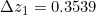 \Delta z_1 = 0.3539
