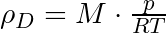 \rho_{D} = M \cdot \frac{p}{RT} 