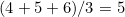 (4+5+6)/3 = 5
